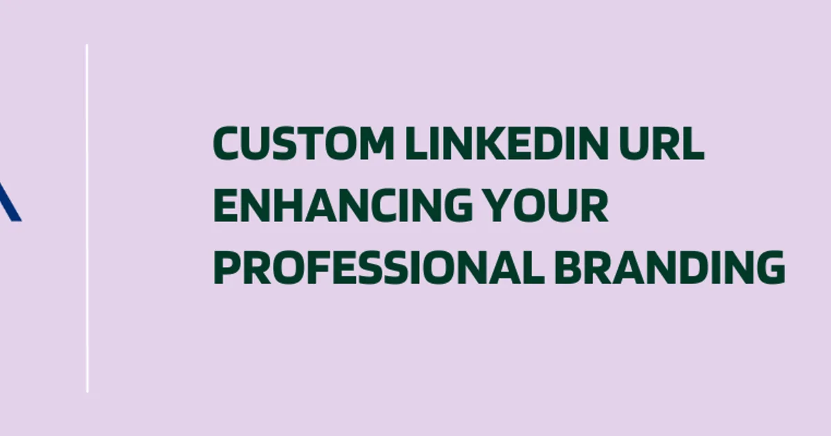 Creating a Custom LinkedIn URL: Enhancing Your Professional Branding