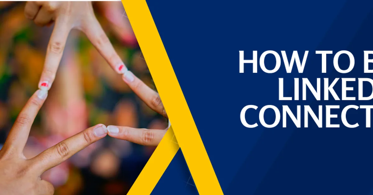 How to build LinkedIn connections