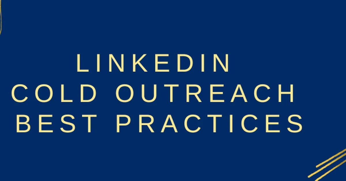 LinkedIn Cold Outreach Best Practices